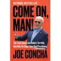 Come On, Man!, Politics, History & Military Non-Fiction, Hardback, Joe Concha
