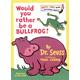 Would You Rather Be A Bullfrog?, Children's, Paperback, Dr. Seuss, Writing as Theo LeSieg, Illustrated by Roy McKie