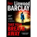 Take Your Breath Away, Crime & Thriller, Paperback, Linwood Barclay