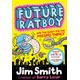 Future Ratboy and the Quest for the Missing Thingy, Children's, Paperback, Jim Smith