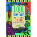 1 001 Low-Carb Recipes for Life: Hundreds of Delicious Recipes to Make Low-Carb Maintenance Easy and Fun (Paperback - Used) 1572840617 9781572840614