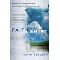 Faith Shift By Cathy Escobar (Paperback) 9781601425430