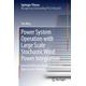 Power System Operation with Large Scale Stochastic Wind Power Integration: Interval Arithmetic Based Analysis and Optimization Methods