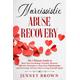Narcissistic Abuse Recovery: The Ultimate Guide to Heal Your Psychology Wounds. Discover Effective Strategies to Stop Toxic Relationships and Overcome Anxiety. Start Loving Yourself Again.