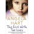 The Girl With Two Lives A Shocking Childhood. A Foster Carer Who Understood. A Young Girl's Life Forever Changed