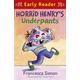 Horrid Henry Early Reader: Horrid Henry's Underpants Book 4 Book 11