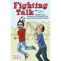 Fighting Talk: Flimsy Facts, Sweeping Statements and Inspired Sporting Hunches