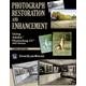 Photograph Restoration and Enhancement: Using Adobe Photoshop CC 2021 Version