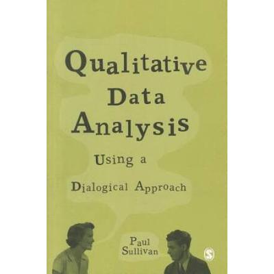 Qualitative Data Analysis: Using a Dialogical Appr...