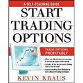 Pre-Owned How to Start Trading Options : A Self-Teaching Guide for Trading Options Profitably 9780071459099