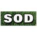 48 x120 SOD BANNER SIGN landscape landscaper for sale grass seed farm grasses