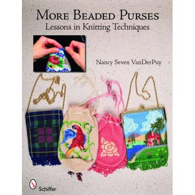 More Beaded Purses: Lessons In Knitting Techniques