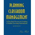 Planning Classroom Management: A Five-Step Process To Creating A Positive Learning Environment