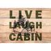 Trinx Live Laugh Cabin Poster Print By Allen Kimberly (24 X 18) # KARC1914A Paper in Black/Brown/Green | 18 H x 24 W x 1 D in | Wayfair