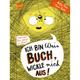 Ich Bin (D)Ein Buch, Wickle Mich Aus! Vorsicht: Hier Spinnt Ein Buch / Ich Bin (D)Ein Buch Bd.3 - Katja Frixe, Gebunden