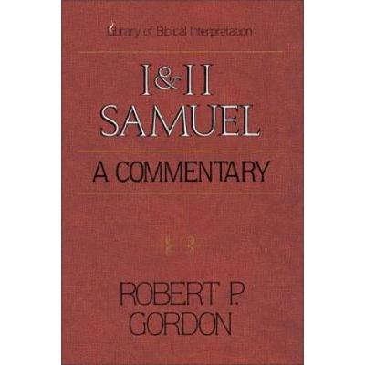 I & Ii Samuel: A Commentary