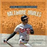 Baltimore Orioles 9780898128109 Used / Pre-owned