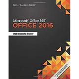 Pre-Owned Shelly Cashman Series Microsoft Office 365 and Office 2016 : Introductory 9781305870017