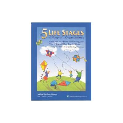 The Five Life Stages of Nonprofit Organizations by J. Terence Donovan (Paperback - Fieldstone Allian