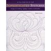 Sophisticated Stitches: Designs For Quilting, Applique, Sashiko & Embroidery