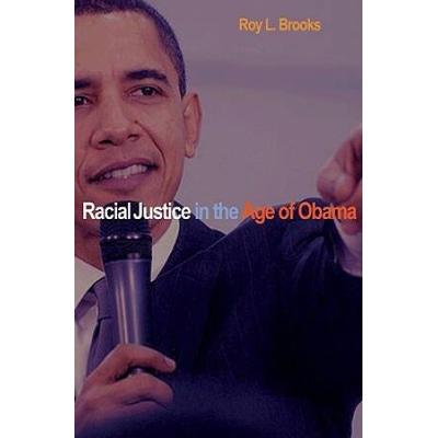 Racial Justice In The Age Of Obama
