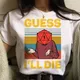 Guess I'll Die D20 T-shirt femme streetwear estival humoristique années 2000