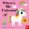 Where's Mr Unicorn? - Ingela P. Arrhenius - Board book - Used