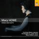 Mary Howe - Mary Howe: Songs and Duets CD Album - Used