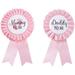 Daddy to be & Mom to be Tinplate Badge Pin - Baby Shower Button New Dad Gifts Gender Reveals Party Baby Girl Pink Rosette Button Baby Celebration (Light Pink)