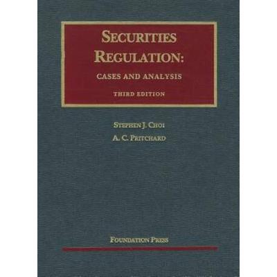 Choi And Pritchard's Securities Regulation: Cases ...