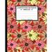 Unruled Composition Notebook 8 x 10 . 120 Pages. Camomile Floral Many Colors: Unruled Composition Notebook 8 x 10 . 120 Pages. Beautiful Camomile Like Floral Pink Yellow Orange Red Color Pattern Bac