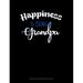 Composition Notebook: Wide Ruled: Happiness Is Being a Grandpa: Composition Notebook: Wide Ruled (Paperback)
