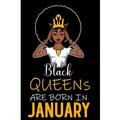 Black Queens Are Born in January: Black Queens Born in January Blank Lined Notebook