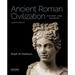 Pre-Owned Ancient Roman Civilization: History and Sources: 753 Bce to 640 Ce (Paperback 9780190849603) by Ralph W Mathisen