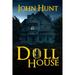 Pre-Owned Doll House (Paperback 9781612968070) by John Hunt