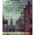 Pre-Owned Sherlock Holmes: Three Tales of Betrayal (Audiobook 9781609981617) by Sir Arthur Conan Doyle Edward Hardwicke