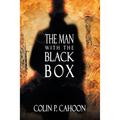 Pre-Owned The Man With the Black Box (Paperback 9781632132642) by Colin P Cahoon