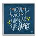 Trinx Love You More Than Stars Inspirational Phrase Picture Frame Textual Art on MDF in Blue/White | 17 H x 17 W in | Wayfair