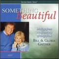 Pre-Owned Something Beautiful [2007] (CD 0617884270629) by Bill Gaither