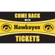 Iowa Hawkeyes 28" x 16" Come Back With Tickets Door Mat