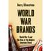 Pre-Owned WORLD WAR BRANDS: World War II and the Rise of the Modern American Brand Paperback