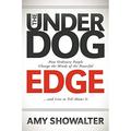 Pre-Owned The Underdog Edge: How Ordinary People Change the Minds of the Powerful and Live to Tell About It Paperback