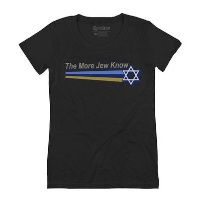 Women's The More Jew Know Tee