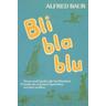 Bli - bla - blu - Alfred Baur