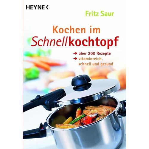 Kochen im Schnellkochtopf - Fritz Saur