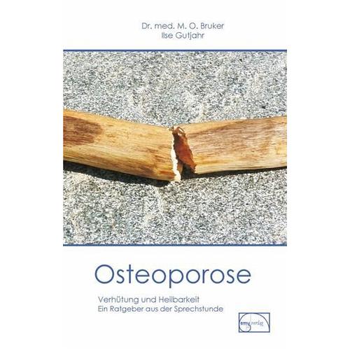 Osteoporose – Ilse Gutjahr, Max Otto Bruker