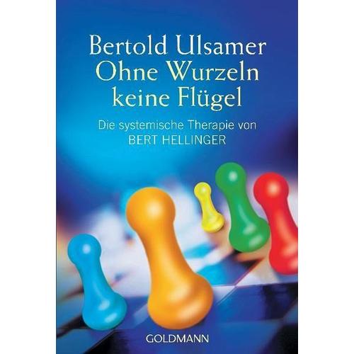 Ohne Wurzeln keine Flügel – Bertold Ulsamer