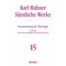 Karl Rahner Sämtliche Werke / Sämtliche Werke 15 - Karl Rahner