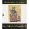 Das Falkenbuch Friedrichs II - Kaiser Friedrich II.