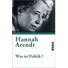 Was ist Politik? - Hannah Arendt